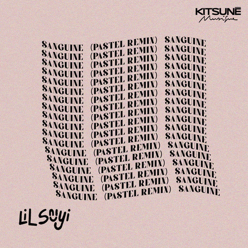 Lil Seyi - Sanguine (Pastel Remix) [KMS858]